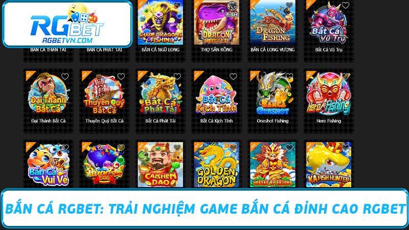 Bắn Cá RGBET Trải Nghiệm Game Bắn Cá Đỉnh Cao RGBET