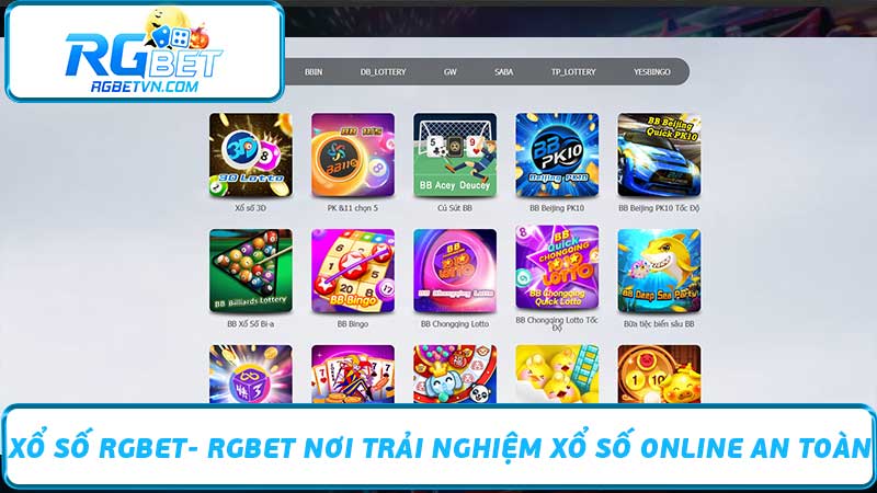 Xổ Số RGBET- RGBET Nơi Trải Nghiệm Xổ Số Online An Toàn